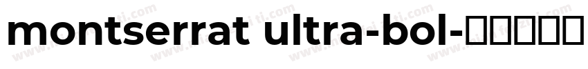 montserrat ultra-bol字体转换